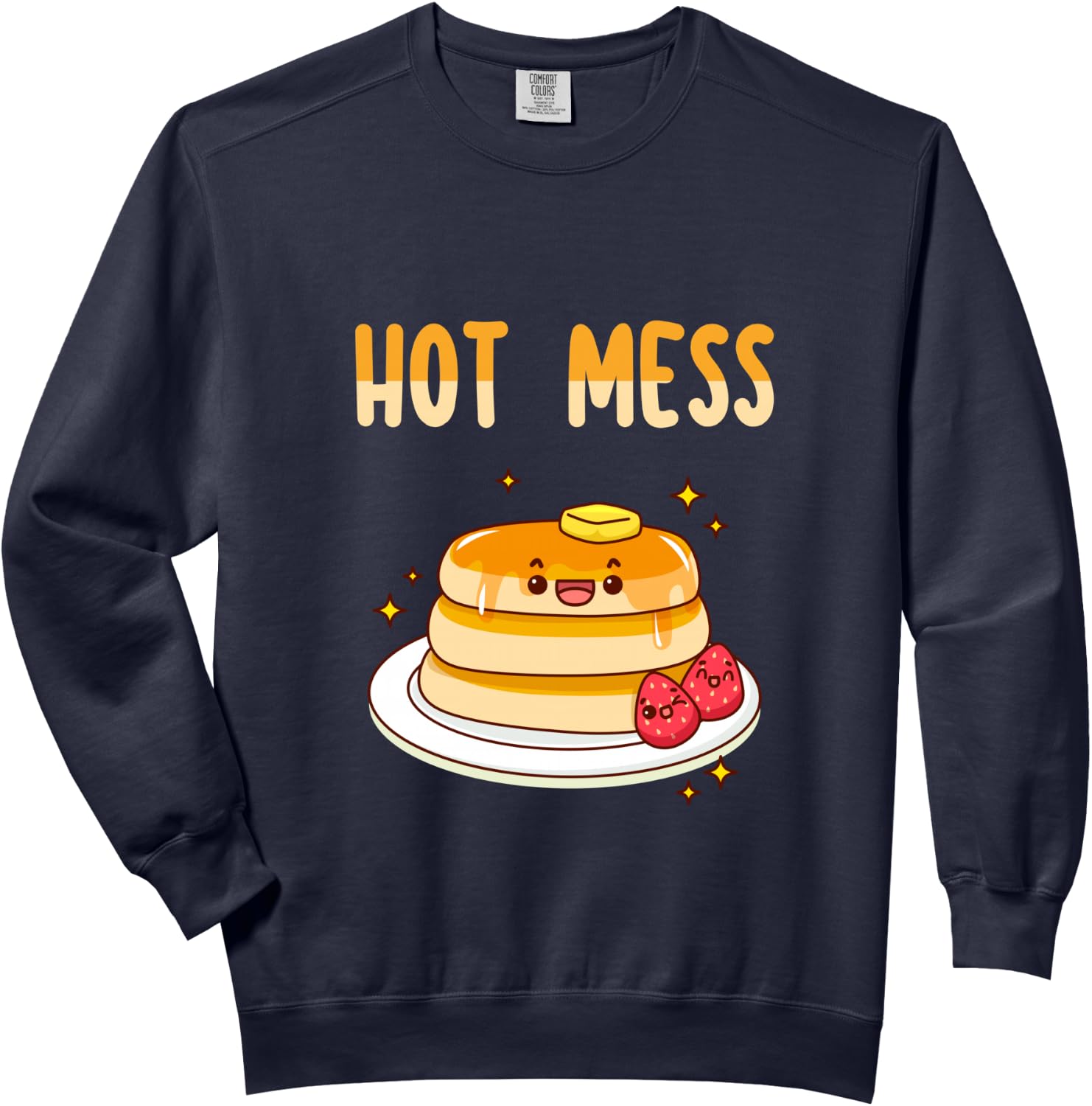 Hot Mess Buttermilk Pancakes Funny Brunch Breakfast Lover Comfort Colors Adult Sweatshirt