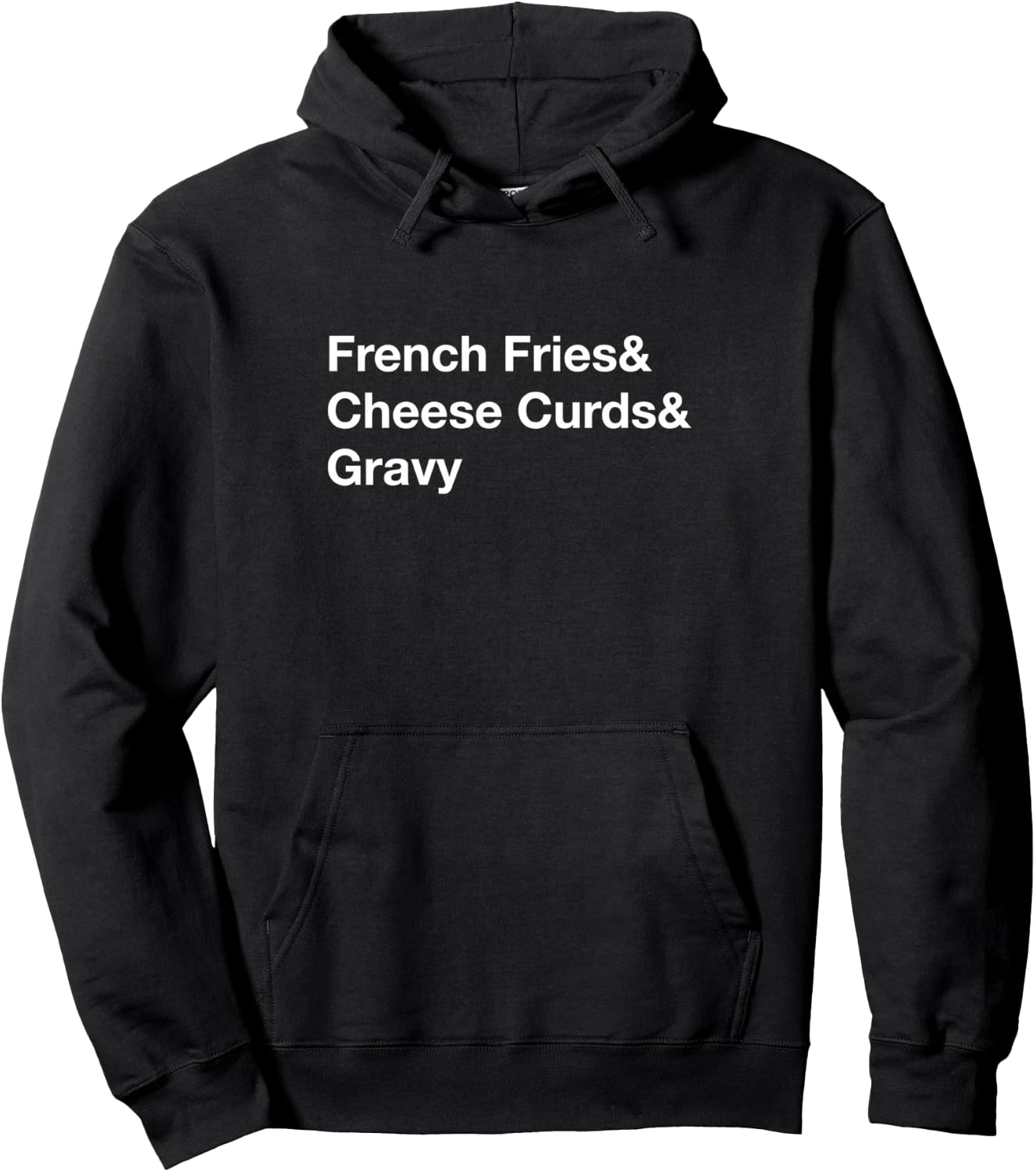 Poutine French Fries & Cheese Curds & Gravy Pullover Hoodie