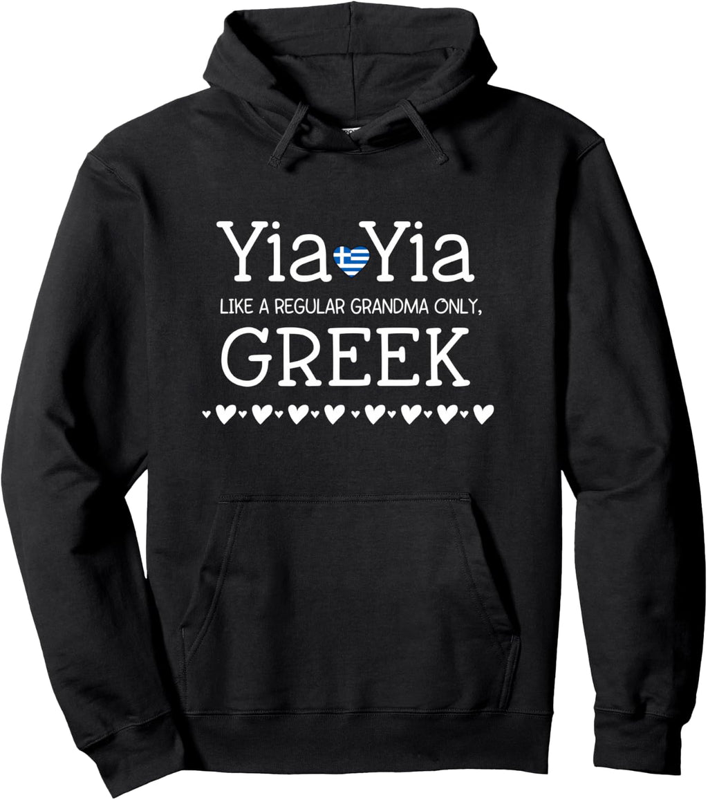 Yia Yia Like a Regular Grandma Only Greek Gift Grandmother Pullover Hoodie