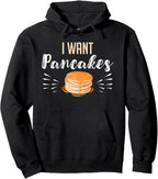Womens I Want Pancakes Funny Breakfast Food Pullover Hoodie