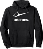 Funny Dentist Just Floss Dental Office Gift Pullover Hoodie