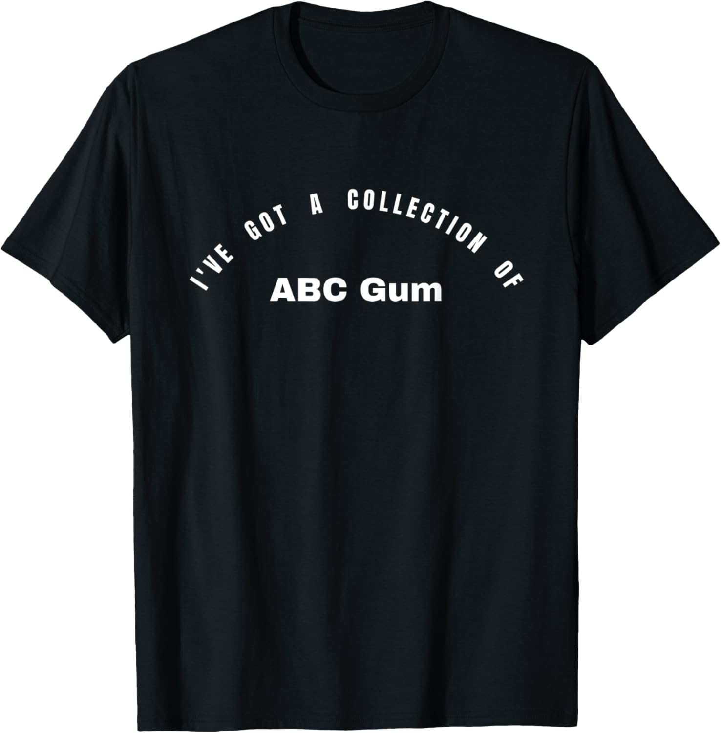 I've got a collection of ABC Gum T-Shirt