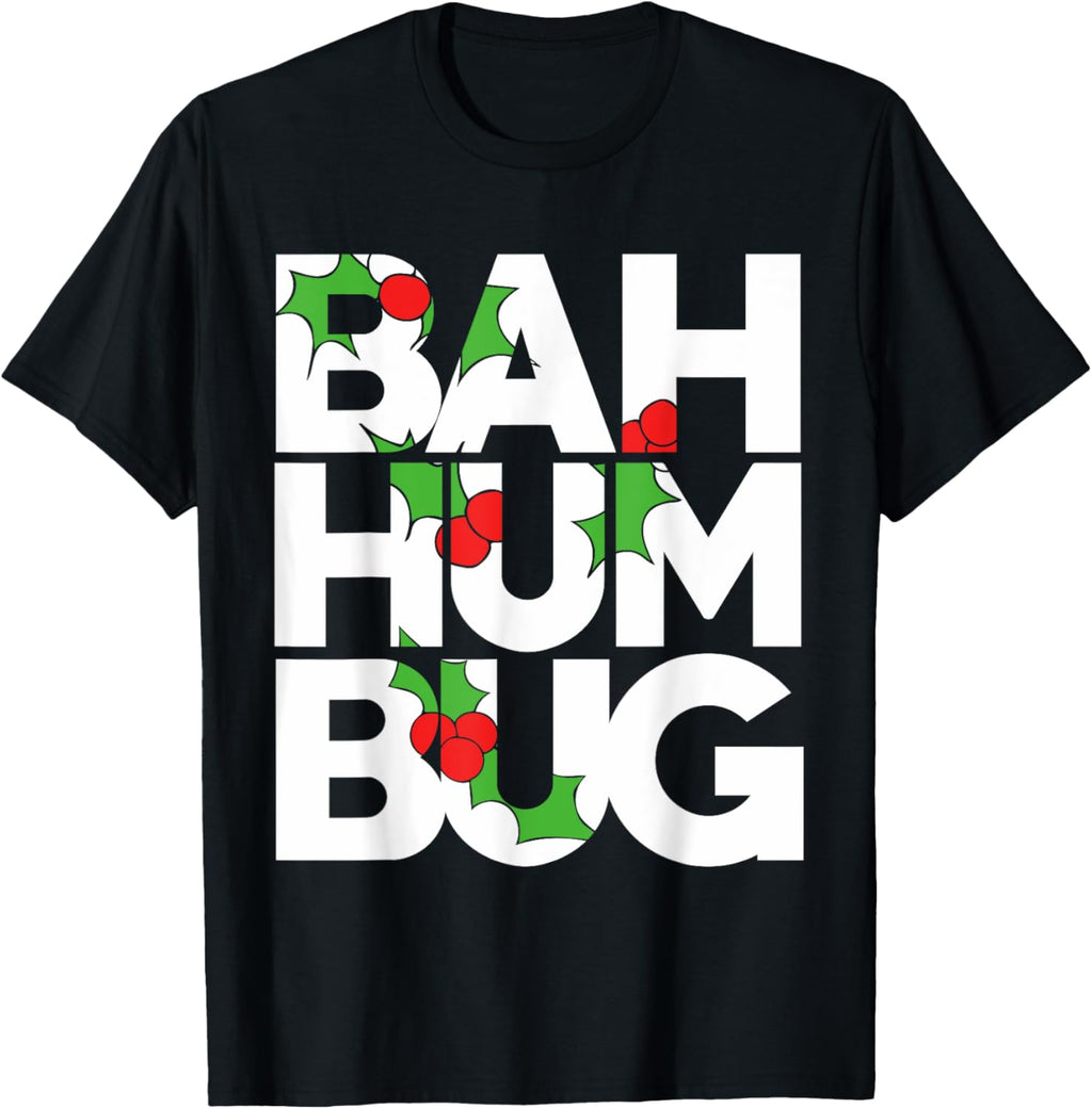 BAH Humbug t-shirt Grumpy Christmas Party shirt T-Shirt