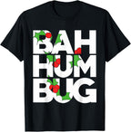 BAH Humbug t-shirt Grumpy Christmas Party shirt T-Shirt