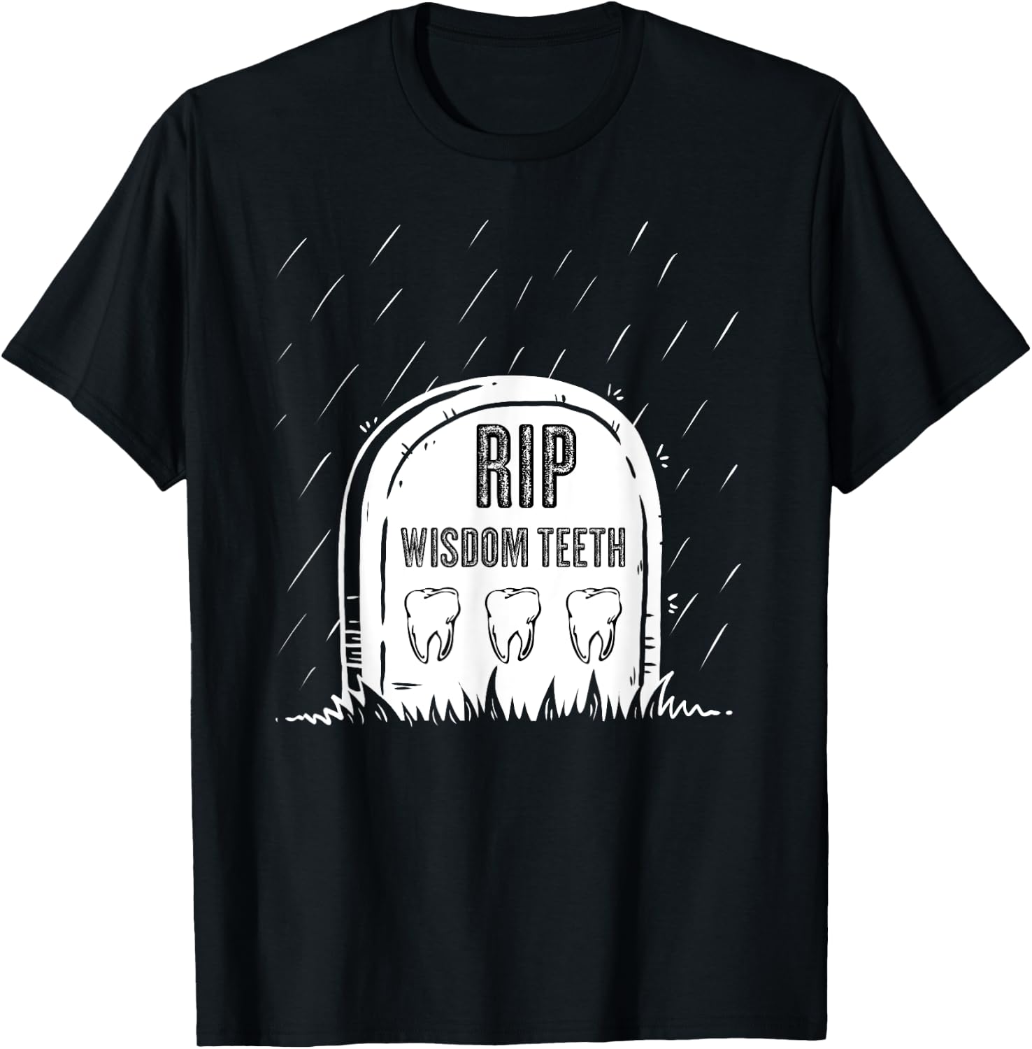 Wisdom Teeth Funny Dentistry Tooth Extraction Dentist Gift T-Shirt