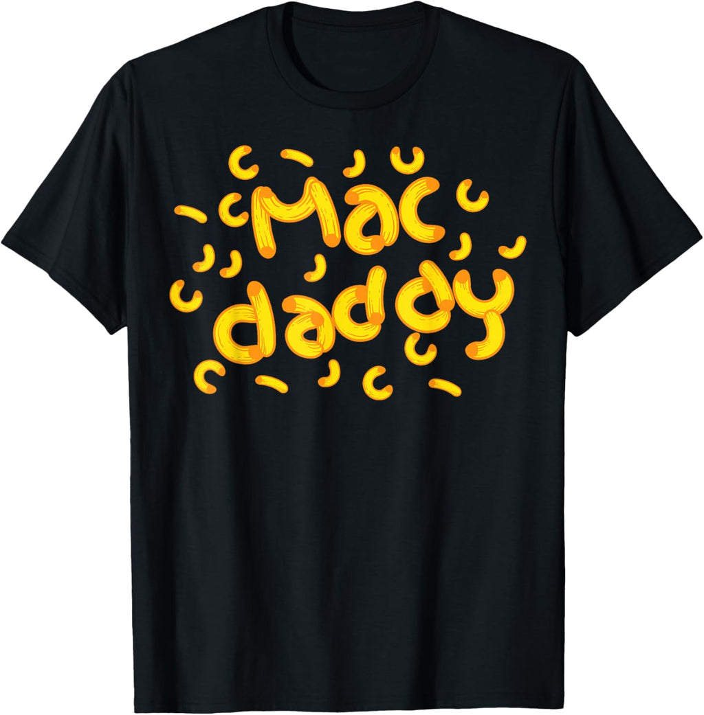 Mac & Cheese Dad Shirt | Cool Mac Daddy Macaroni Cheese Gift T-Shirt