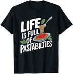 Pasta Lover Life is Full of Pastabilities, Italian Spaghetti T-Shirt