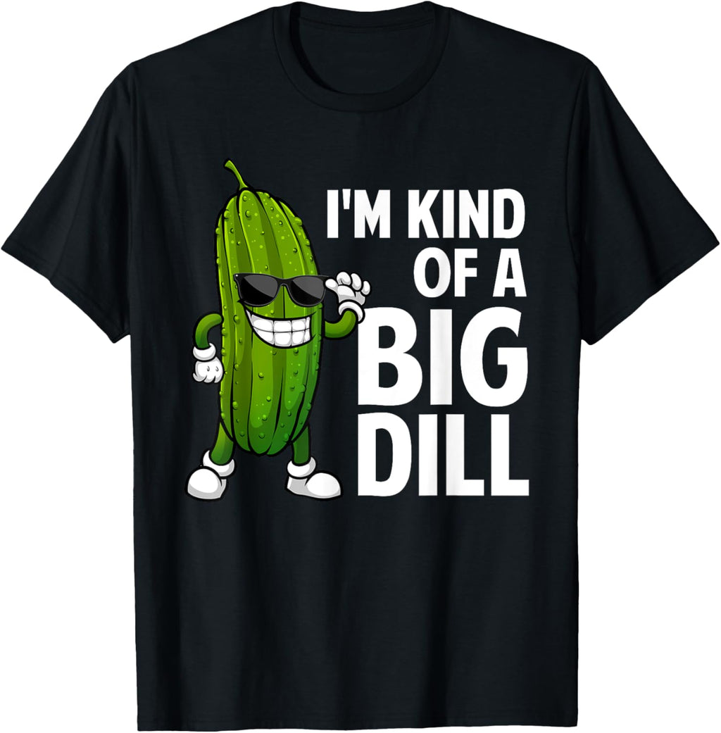 Funny Pickle Design for Men Women Kids Big Dill Pickle Lover T-Shirt