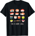 Cute Kawaii Sushi This is How I Roll T-Shirt