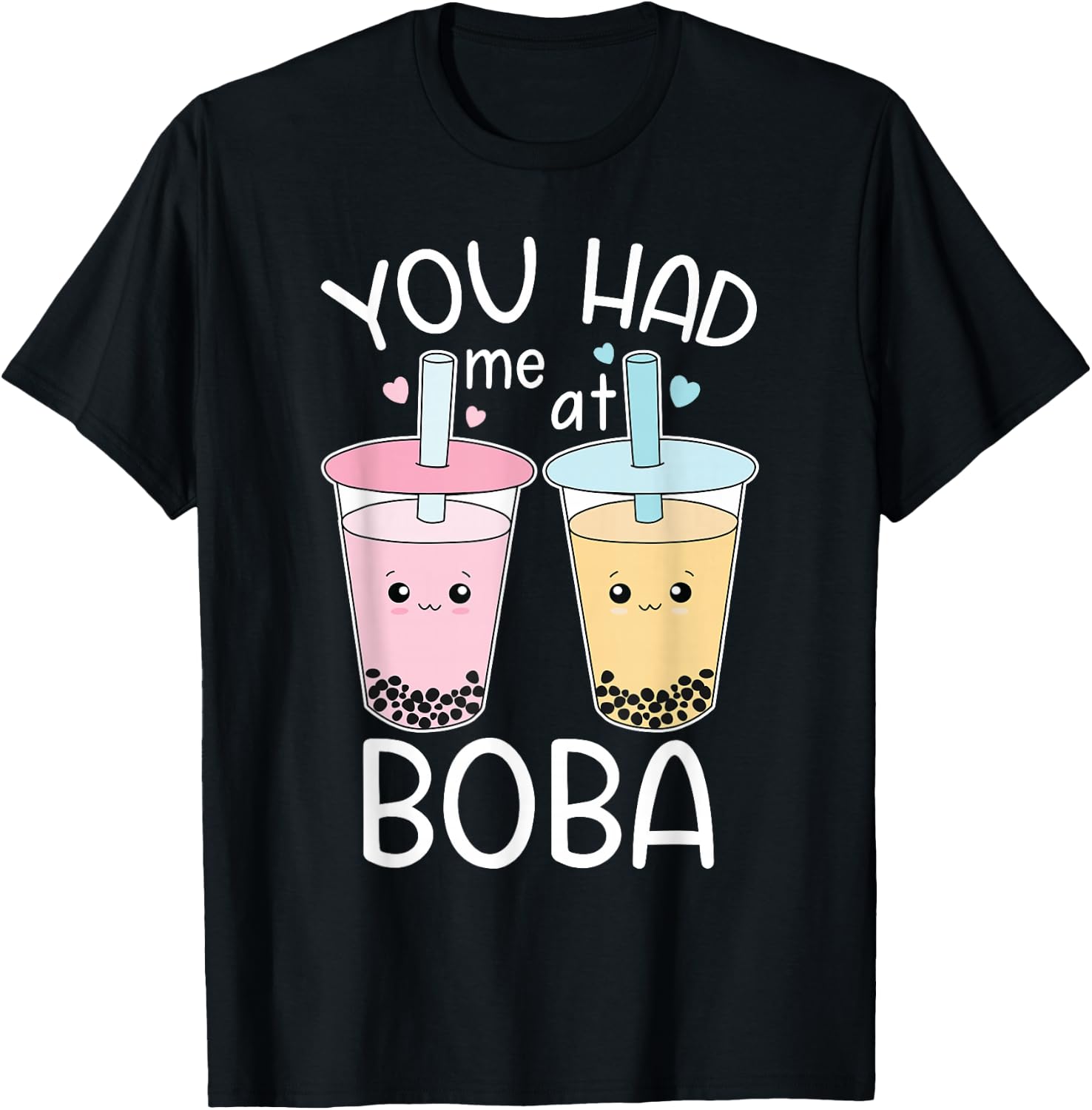 You Had Me At Boba Cute Kawaii Bubble Tea T-Shirt