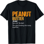 Peanut Butter Definition Peanut Butter T-Shirt