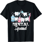 Dental Squad - Dentist Dental Assistant Dentistry DDS RDH T-Shirt
