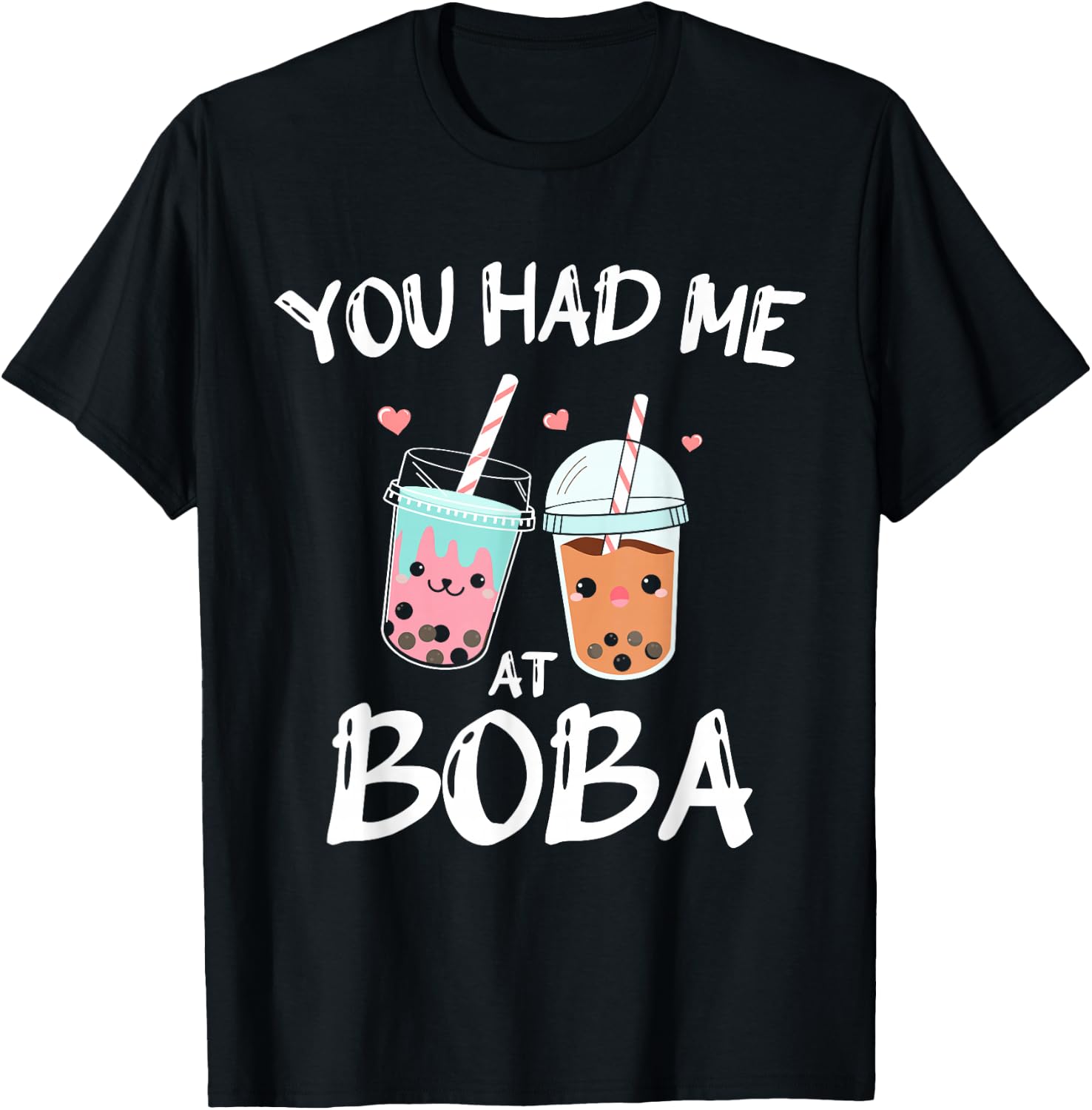 You Had Me At Boba for a Kawaii Japan Friends Boba Tea T-Shirt