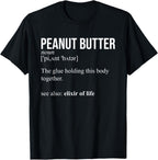 Peanut Butter Definition, Peanut Butter Addiction T-Shirt