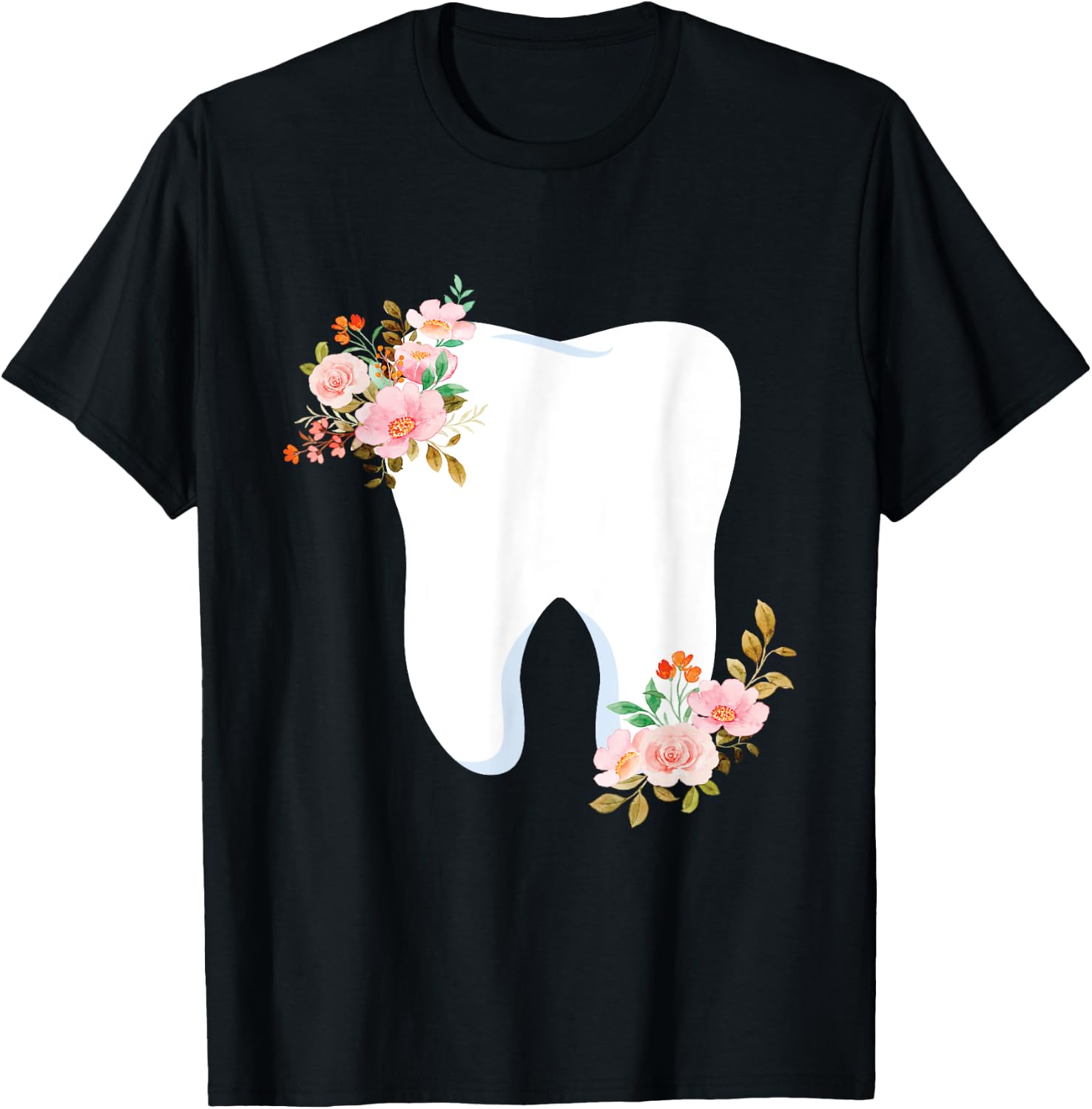 Flower Tooth - Dentist Dental Assistant Hygienist Dentistry T-Shirt