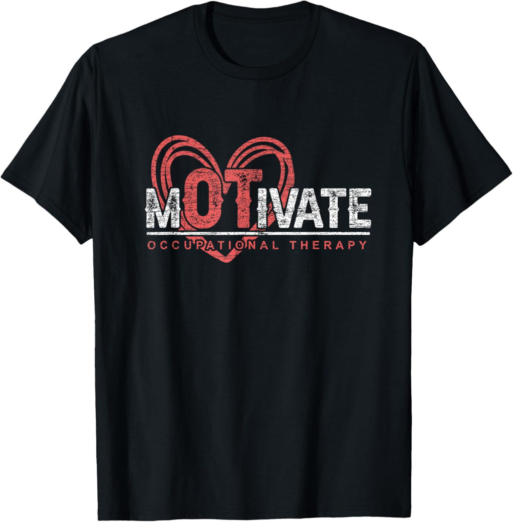 OTA Therapist Healthcare Heart Motivate Occupational Therapy T-Shirt