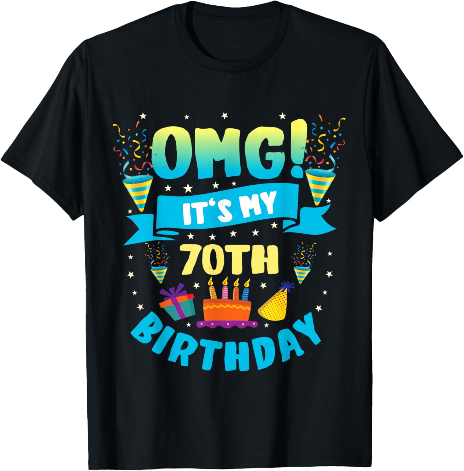 70 Year Old shirt OMG It's My 70th Birthday T-Shirt