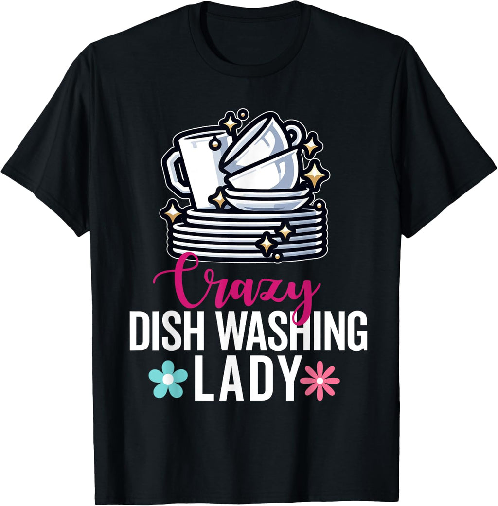 Dishwasher Appreciation For Dishwashing Girl Women Mom T-Shirt