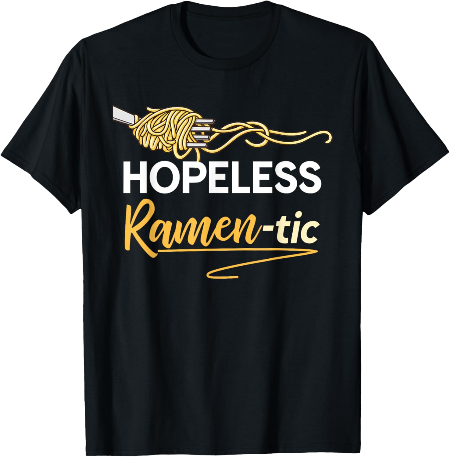 Hopeless Ramentic Funny Ramen Noodles Japanese Anime Ramen T-Shirt