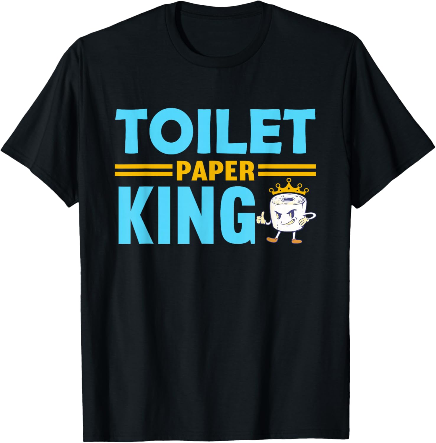 Toilet Paper King T-Shirt