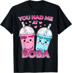 You Had Me At Boba Cute Bubble Drinks T-Shirt