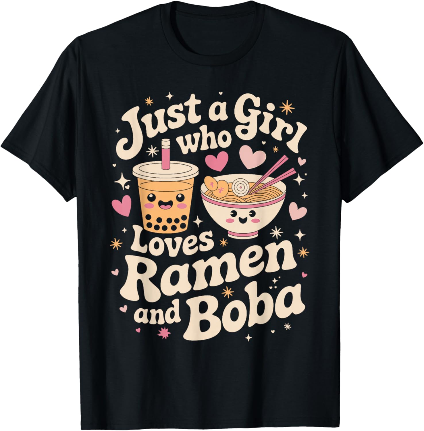 Just a Girl Who Loves Ramen and Boba T-Shirt