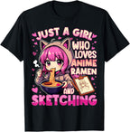 Just A Girl Who Loves Anime Ramen and Sketching Japan Anime T-Shirt