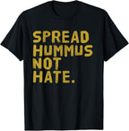 Hummus Tshirt Funny Vegan Vegetarian T-Shirt Spread Hummus T-Shirt