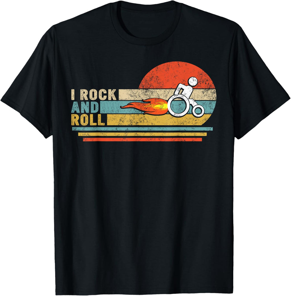 I Rock And Roll Disability Gifts Handicapped Wheelchair Ampu T-Shirt
