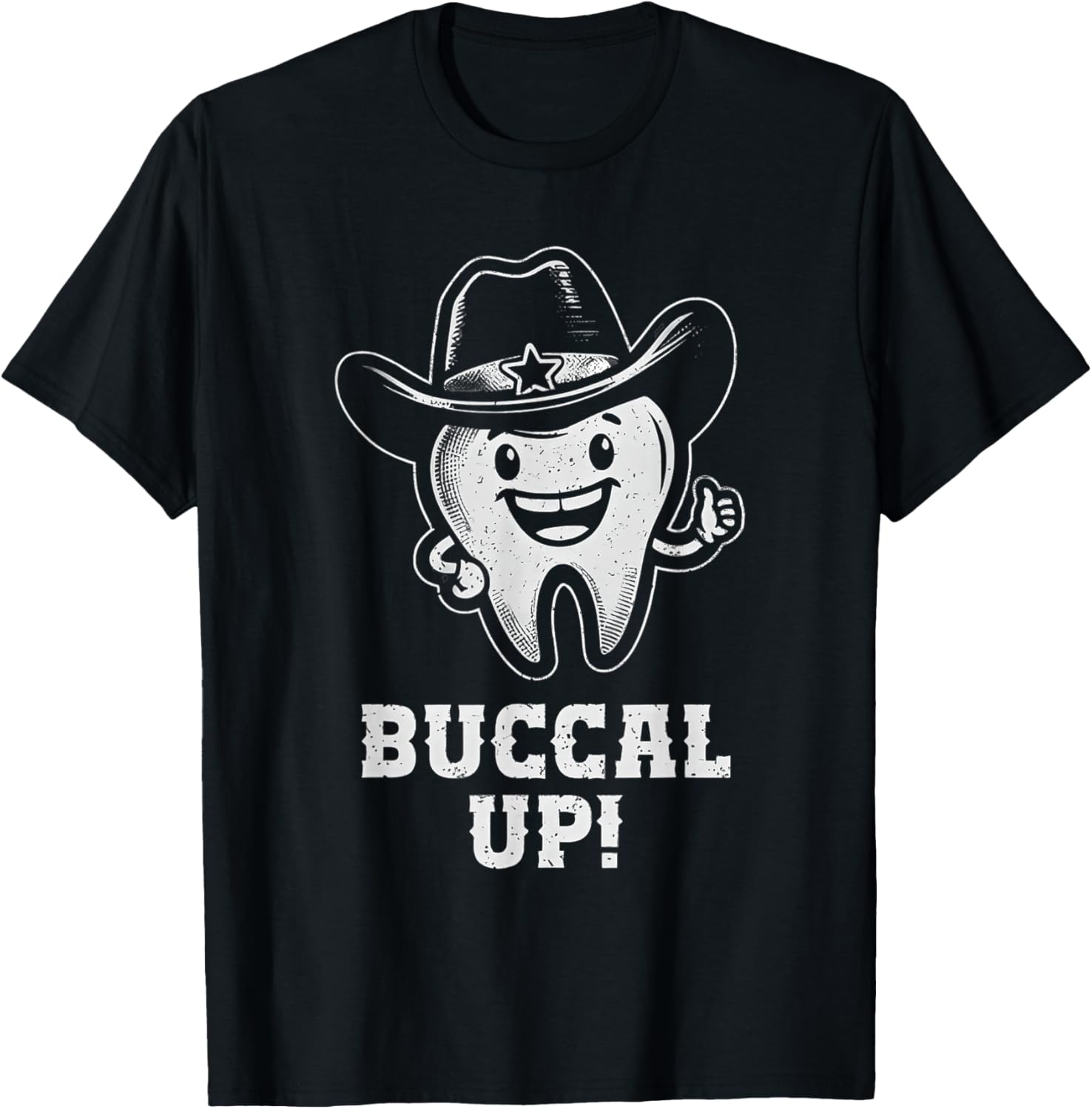 Buccal up Tooth Dental Hygienist Funny Dentist Dental Pun T-Shirt