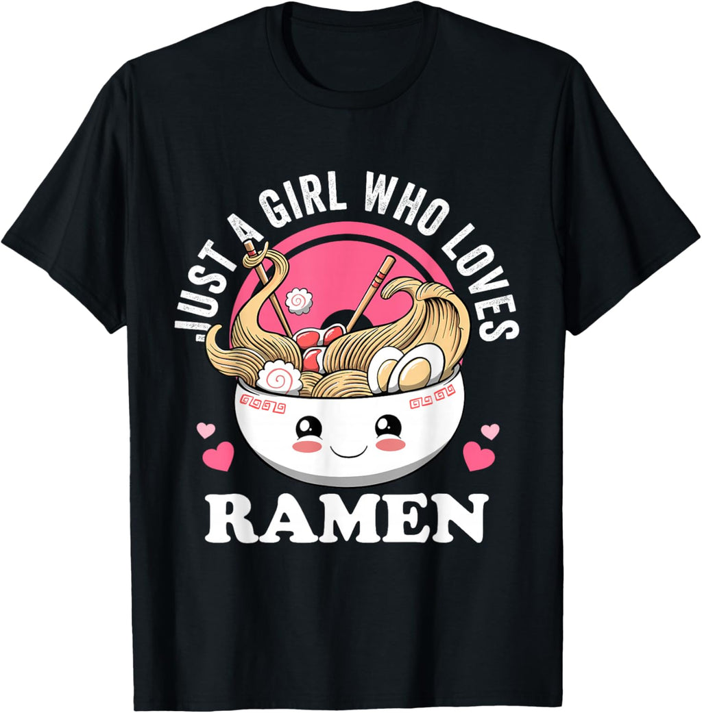 Just a Girl Who Loves Ramen Japanese Noodles I Love Ramen T-Shirt