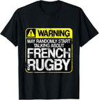 France Rugby Warning for French Rugby Fans T-Shirt
