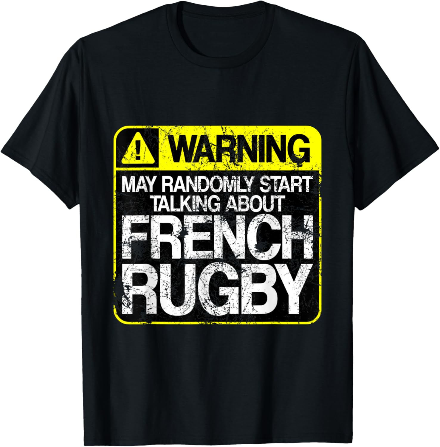 France Rugby Warning for French Rugby Fans T-Shirt