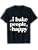 I Bake People Happy Cupcake & Cookie Baking Crew Love Bakers T-Shirt