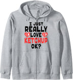 Cute Ketchup - I Love Ketchup OK Zip Hoodie